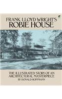 Frank Lloyd Wright's Robie House