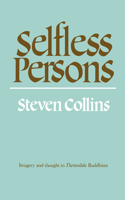 Selfless Persons: Imagery and Thought in Theravada Buddhism(English)