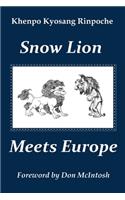 Snow Lion Meets Europe