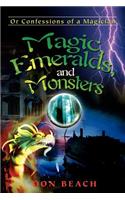 Magic, Emeralds, and Monsters