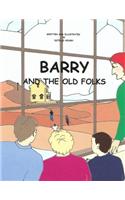 Barry and the old folks