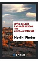 Ovid. Select passages from the metamorphoses