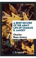 Brief Record of the Army Life of Charles B. Amory