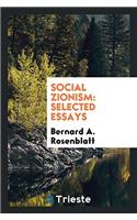 Social Zionism: Selected Essays