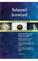 Balanced Scorecard A Complete Guide - 2019 Edition