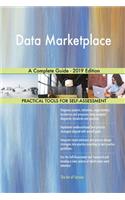 Data Marketplace A Complete Guide - 2019 Edition