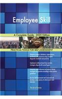 Employee Skill A Complete Guide - 2020 Edition