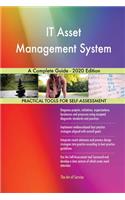 IT Asset Management System A Complete Guide - 2020 Edition