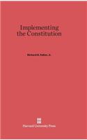 Implementing the Constitution