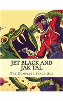 Jet Black and Jak Tal