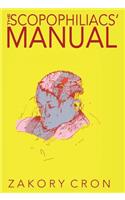 Scopophiliacs' Manual