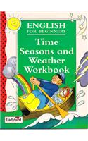 Time, Seasons and Weather: Workbook (Ladybird English)