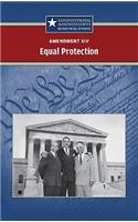 Amendment XIV: Equal Protection