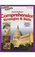 Standards-Based Comprehension Strategies & Skills Guided Practice Book, Secondary