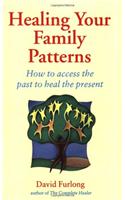Healing Your Family Patterns