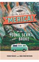 Off Track Planet's Travel Guide to 'Merica! for the Young, Sexy, and Broke