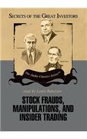 Stock Frauds, Manipulations, and Insider Trading Lib/E