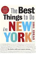 The Best Things to Do in New York, Second Edition