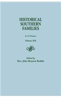 Historical Southern Families. in 23 Volumes. Volume XIX