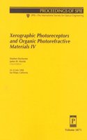Xerographic Photoreceptors and Organic Photorefractive Materials IV