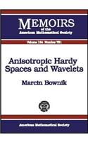 Anisotropic Hardy Spaces and Wavelets: (Memoirs of the American Mathematical Society)
