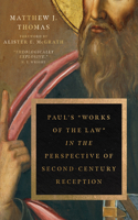 Paul's Works of the Law in the Perspective of Second-Century Reception