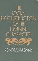 Social Reconstruction of the Feminine Character
