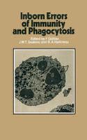 INBORN ERRORS OF IMMUNITY AND PHAGOCYTO