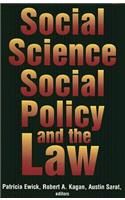 Social Science, Social Policy, and the Law