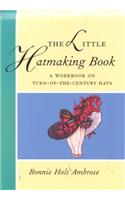 The Little Hatmaking Book