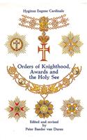 Orders of Knighthood & the Holy See