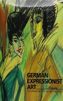 German Expressionist Art: The Ludwig and Rosy Fischer Collection