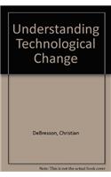 Understanding Technological Change