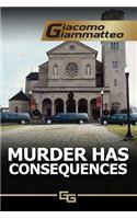 Murder Has Consequences