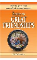 Retire to Great Friendships