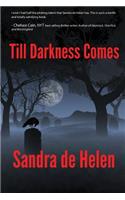 Till Darkness Comes