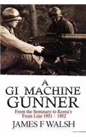 GI Machine Gunner