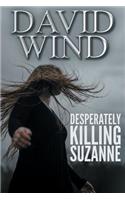 Desperately Killing Suzanne