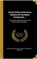 Storia Della Letteratura Italiana Di Girolamo Tiraboschi ...