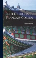 Petit Dictionaire Francais-Coreen