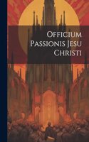 Officium Passionis Jesu Christi