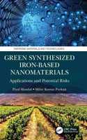 Green Synthesized Iron-based Nanomaterials