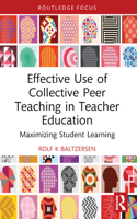 Effective Use of Collective Peer Teaching in Teacher Education