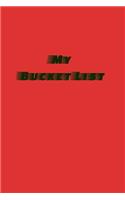 My Bucket List: A Fun Journal To Write In for Kids and Adults