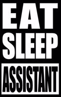 Eat Sleep Assists Notebook for an Assistant Principal, Medium Ruled Journal: Blank Lined