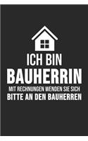 Ich Bin Die Bauherrin Mit Rechnungen Wenden Sie Sich Bitte An Den Bauherren