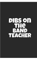 Dibs On The Band Teacher