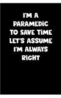 Paramedic Notebook - Paramedic Diary - Paramedic Journal - Funny Gift for Paramedic
