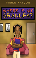 Where is My Grandpa? Anniversary Edition