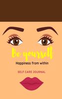 Be yourself self care journal